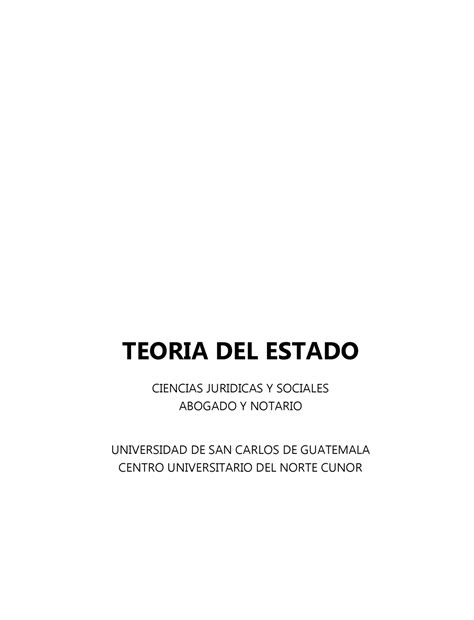 Teoría del Estado Resumen TEORIA DEL ESTADO CIENCIAS JURIDICAS Y