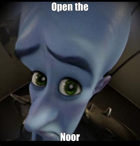 Meme Open The Noor All Templates Meme