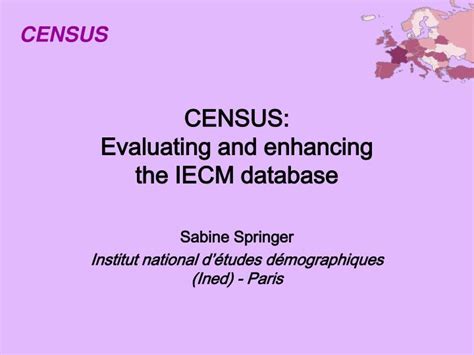 Ppt Census Evaluating And Enhancing The Iecm Database Powerpoint