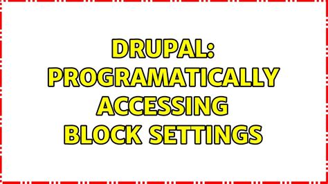 Drupal Programatically Accessing Block Settings Youtube