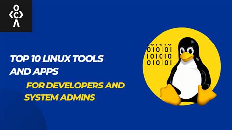 Top 10 Linux Tools And Apps For Developers And System Admins