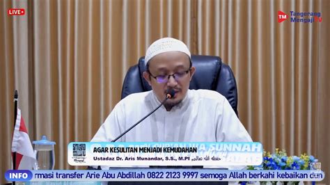 LIVE Agar Kesulitan Menjadi Kemudahan Ustadz DR Aris Munandar S S