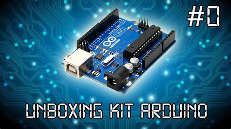 Unboxing Kit Arduino Youtube