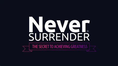 Never Surrender: What does it take to achieve greatness? - The Small ...