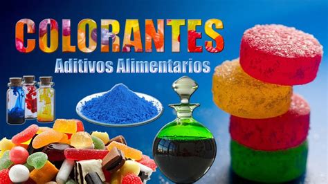 Que Son Los Colorantes Alimentarios Aditivos Alimentarios YouTube