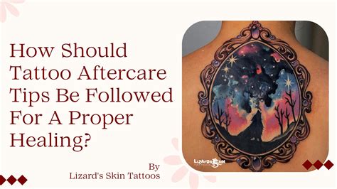 How Should Tattoo Aftercare Tips Be Followed For A Proper Healing By Lizardsskintattoos Issuu