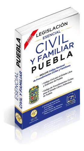 Legislación Esencial Civil Y Familiar De Puebla 2024 Código Civil