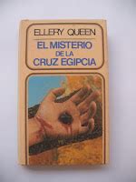 LA PLUMA LIBROS EL MISTERIO DE LA CRUZ EGIPCIA Nuevo QUEEN ELLERY