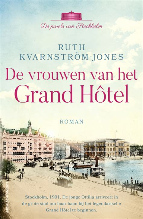 Parels van Stockholm 1 De vrouwen van het Grand Hôtel Ruth