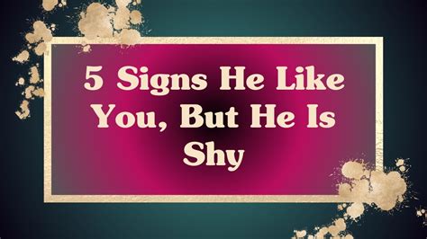 5 Signs He Like You But He Is Shy Like Liking Shy YouTube