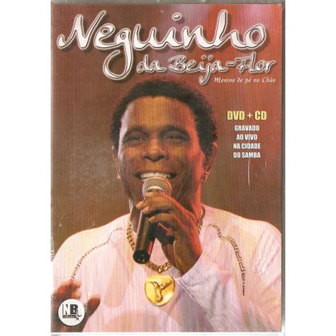 Dvd Cd Neguinho Da Beija Flor Menino De P No Ch O Submarino