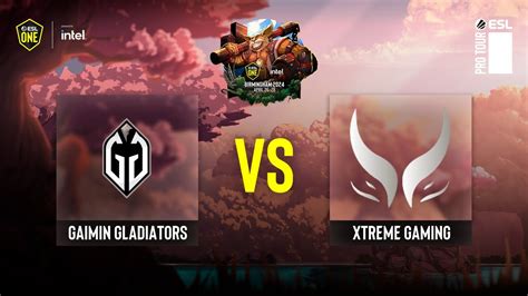 Dota Gaimin Gladiators Vs Xtreme Gaming Game Esl One