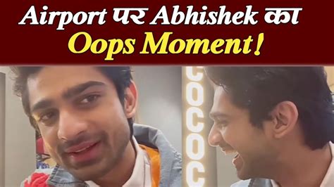 Abhishek Kumar Oops Moment At Airport Watch Video BiggBoss 17