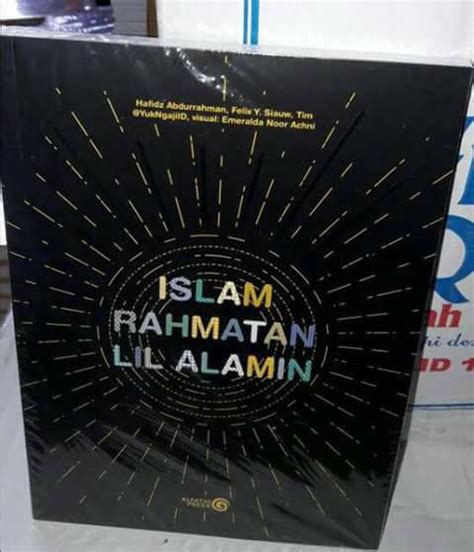 Jual Islam Rahmatan Lil Alamin Buku Karya Ustadz Felix Siauw Di Lapak