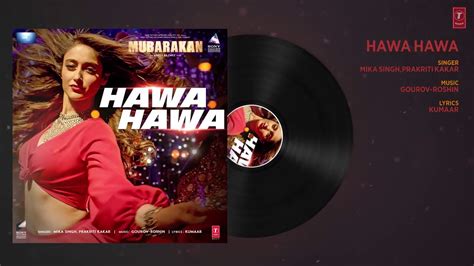 Hawa Hawa Full Audio Song Mubarakan Anil Kapoor Arjun Kapoor