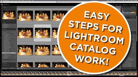 Simple Steps To Mastering The Lightroom Classic Catalog Youtube