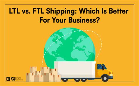 LTL Vs FTL Freight Shipping Key Benefits Limitations