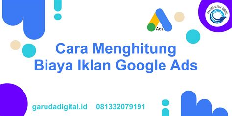 Biaya Iklan Google Ads Bagaimana Cara Menghitung