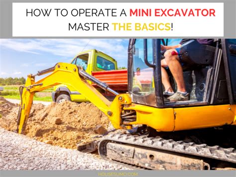 How To Operate A Mini Excavator Master The Basics