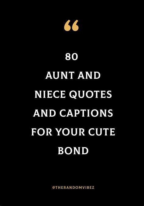 80 Aunt And Niece Quotes And Captions For Your Cute Bond Artofit