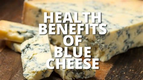 15 Amazing Health Benefits Of Blue Cheese