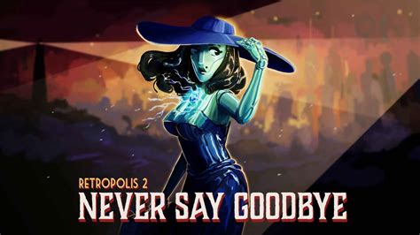 Retropolis Never Say Goodbye Arrives On Major Vr Platforms This Year