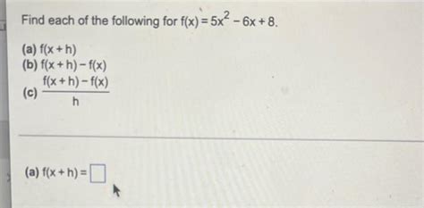 Solved Find Each Of The Following For F X 5x² 6x 8