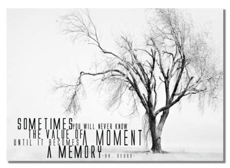 Inspiration Poster Value Of A Moment Tree Dr Seuss Motivation