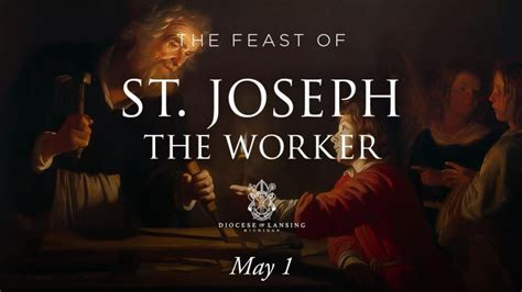 Read Feast Of St Joseph The Worker May 1 Diocese Of Lansing