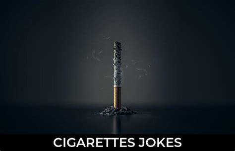 Cigarettes Jokes To Make Fun Jokojokes