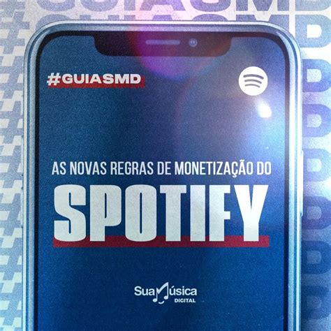 Conhe A As Novas Regras De Monetiza O Do Spotify Sua M Sica