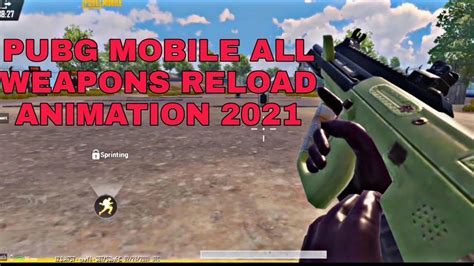 Pubg Mobile All Weapons Reload Animation 2021 Youtube