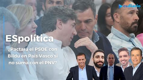 ESpolítica Pactará el PSOE con Bildu en País Vasco si no suma con el