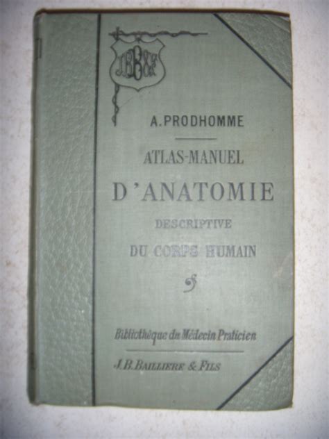 Atlas Manuel D Anatomie Descriptive Du Corps Humain Par Le Dr A