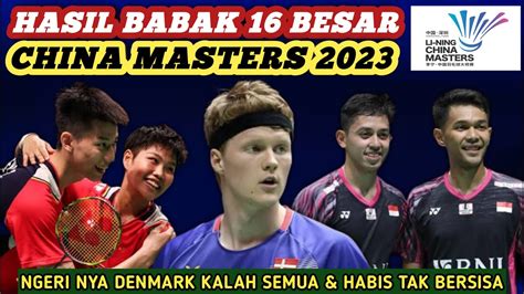 Mudik Rame2 Hasil Semua Sektor 16 Besar Badminton China Masters 2023