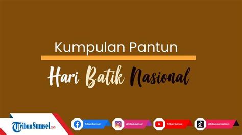 Pantun Untuk Peringati Hari Batik Nasional Bisa Jadi Caption Medsos