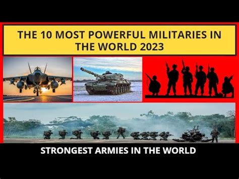 10 Most Powerful Armies In The World 2023 Military Ranking Strongest