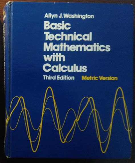 Basic Technical Mathematics With Calculus 3 Edition Metric Version