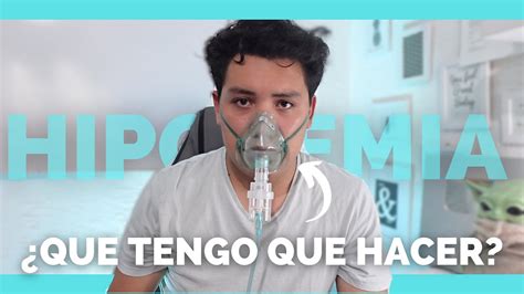 Que Es Lo Que TENGO QUE HACER Si Mi PACIENTE TIENE HIPOXEMIA YouTube