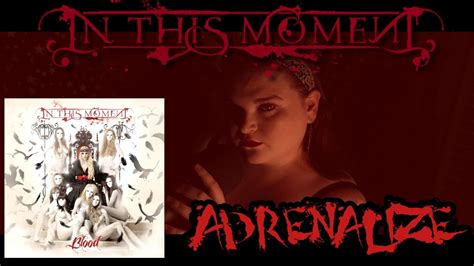 In This Moment Adrenalize Vocal Cover Youtube