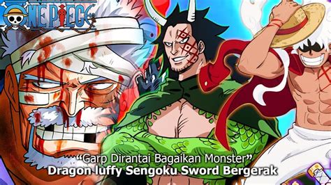 ELBAF SAKSI DRAGON LUFFY SABO MENGAMUK PADA KUROHIGE KARENA GARP