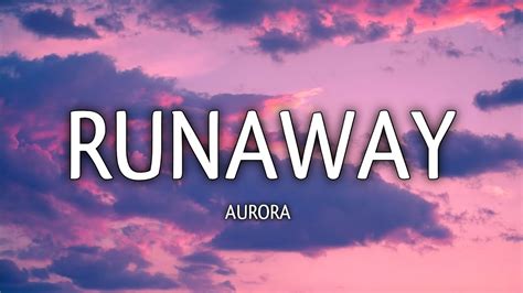 AURORA Runaway Lyrics YouTube