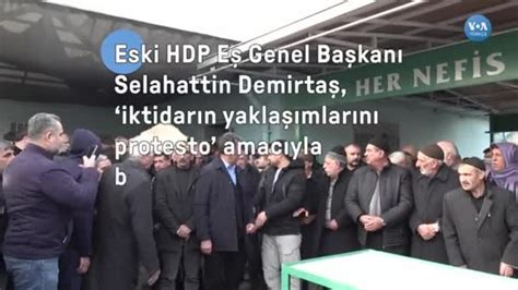 Eski HDP Eş Genel Başkanı Selahattin Demirtaş babasının cenazesine