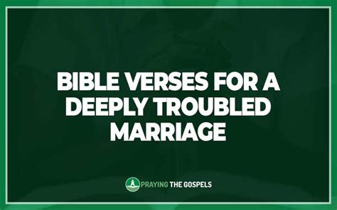 15 Prayers And Bible Verses For A Deeply Troubled Marriage Praying The Gospels