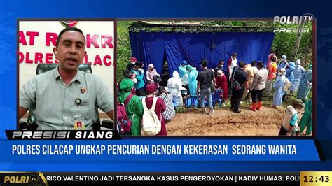 Live Dialog Kasat Reskrim Polres Cilacap Terkait Polres Cilacap Ungkap