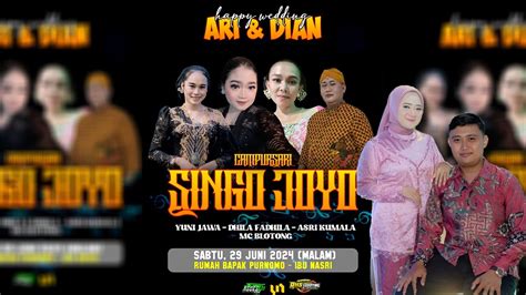 LIVE STREAM SINGO JOYO Campursari Wedding ARI DIAN Dk Druju Ds