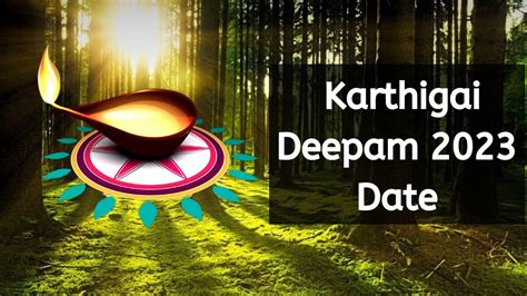 Karthigai Deepam 2023 When Is Karthigai Deepam Date 2023