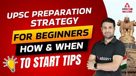 Upsc Preparation Strategy For Beginners How And When To Start