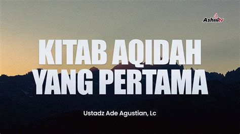 Live Aqidah Yang Pertama Ustadz Ade Agustian Lc Youtube