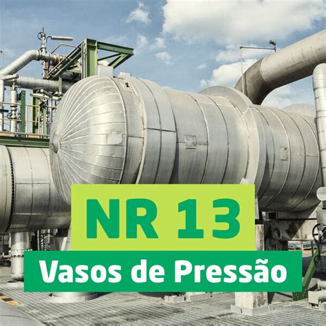 NR 13 Vasos de Pressão